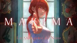 MAKIMA - Los Shinigamis del Norte (LETRA)