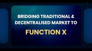 Bridging Traditional Finance to Function X