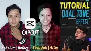 Tutorial Dual Tone Effect pada CAPCUT