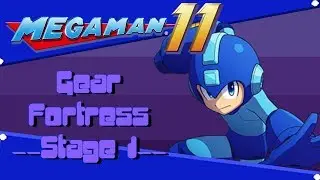 Mega Man 11 Part 9: Gear Fortress Stage 1 (With Bonus)