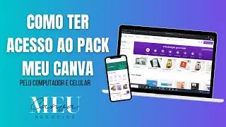 Como acessar o Pack Meu Canva pelo Celular e computador I (TUTORIAL)