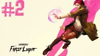 Infamous: First Light. Прохождение. Часть 2 (Люмены)