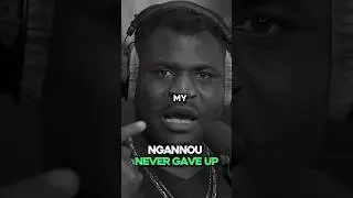 The Voice In Ngannou’s Head 