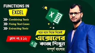 You can learn in this episode Combining Texts,Fixing Text Cases,Extracting Texts