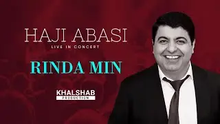 Haji Abasi - Rinda Min (Live)