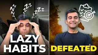 7 types of laziness and their cure | Divas Gupta