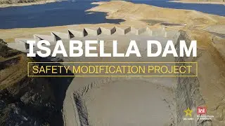 Big Builds: Isabella Dam Project (Revisited)