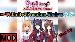 Devil Beauties And Animal Cuties Mod Apk | Unlimited Diamonds Available 💎💎 (Chel)