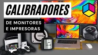 🌈🖥️🖨️ Calibradores de monitores, pantallas e impresoras