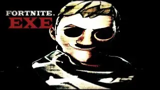 #Creepypastafr  Fortnite.exe