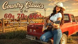 These Old Country Songs 60s 70s 80s Are Pure Magic You’ll Replay Them All Day - HQ Audio Mix