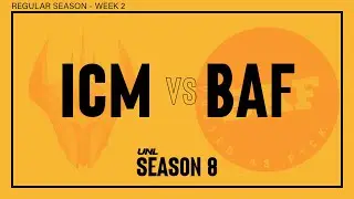 UNL SEASON 8 W2D2 | Ironclad Mentality vs Boosted As F*ck