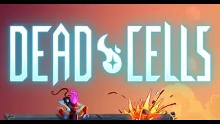 ЖИЖА - УБИЙЦА [ Dead Cells ]