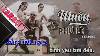 [Karaoke] - Muộn - Phú Lê Beat || Karaoke HD Video Beat Gốc
