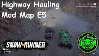 SnowRunner Highway Hauling Mod Map E5