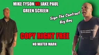 Mike Tyson VS Jake Paul Green Screen || Green Screen || No Copy Right ||