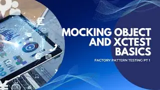 SwiftUI Networking Service Unit Testing with Factory Pattern: Mocking Objects and XCTest Basics
