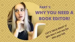 why you need a book editor, traditional vs nontraditional publishing & more // book editing pt 1📚