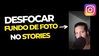 Como Desfocar o Fundo Da Foto No Instagram