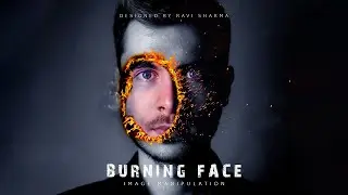 Image Manipulation Technique in 2020 Face Burning Effects in Photoshop Advance Tips