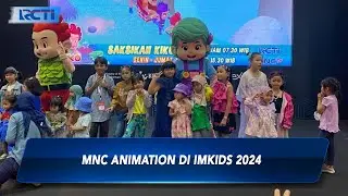 MNC Games dan Animation Adakan Aktivitas Gratis di IMKIDS 2024 - SIP 10/09
