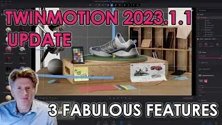 Twinmotion 2023.1.1 UPDATE- 3 Fabulous Features
