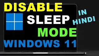 ✅ Windows11 Sleep Mode Hindi | Disable Sleep Mode Windows 11