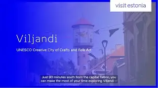 Viljandi, UNESCO Creative City of Crafts and Folk Art