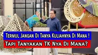 Anies Baswedan Sarankan Jika Bertemu Koruptor Tanyakan TK Nya Di Mana ! 