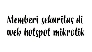 Membuat Sekuritas Web hotspot Mikrotik  dengan SSL