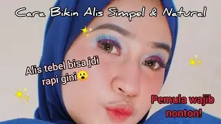 Cara Bikin Alis Simpel dan Natural✨