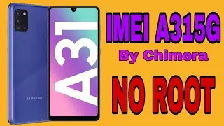 IXXEI Samsung A31 - A315G // NO ROOT //  By chimera / Actualización 2021