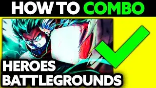 How To Combo in Heroes Battlegrounds (2024) - Step by Step