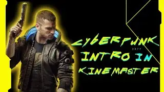 How to make Cyperpunk Theme Gaming Intro in Kinemaster | Kinemaster| Glich intro |Android | Pixallab