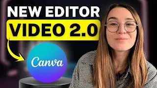 How to Use The New Video Editor in Canva | Video 2.0 Tutorial