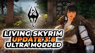 Living Skyrim NEW UPDATE 3.8 || Engarde Combat + Pi-Cho ENB | Ultra Modded +1000 Wabbajack