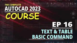 [EP 16] AutoCAD 2023 Course Text And Table | Basic Command