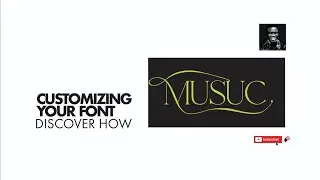 Customizing Your Font - Discover How