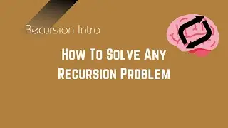 1. How to think to solve a recursion function | problem solving with recursion | BackTracking series