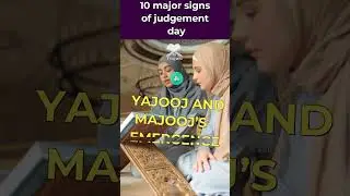 10 SIGN OF JUDGEMENT DAY PART 1 #shorts #islamicstatus #islamicshorts
