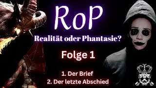 Realität oder Phantasie (RoP), Folge 1: Der Brief / Der letzte Abschied