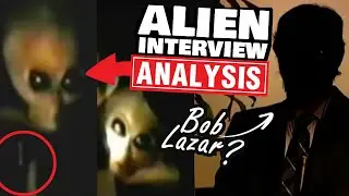 'Alien Interview' Analysis & Deep Dive - Is it Real and is ‘Victor’ Bob Lazar?