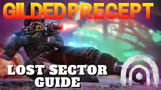 GILDED PRECEPT: FAST farming Lost Sector today (4-5 min)