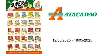 Ofertas Atacadão - válidas de 12/05 a 18/05 2025