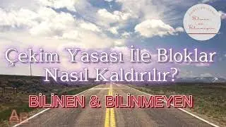 Blokajlari Çözmek İçin Neler Yapılabilir - Çekim Yasası İle Bloklar Nasıl Kaldırılır? #çekimyasası