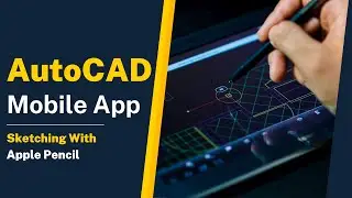 AutoCAD Mobile App || Sketching With Apple Pencil || Download Now