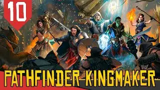 Um Rei Muito TROLADO - Pathfinder Kingmaker #10 [Gameplay PT-BR]