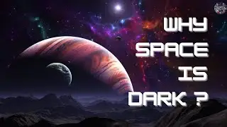 Why Space 🌌 is Dark ? when there is SUN ?