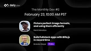The Monthly Dev #2: Optimizing image formats and building fullstack apps with Blitz.js