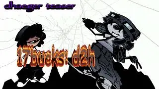 Dhaeger Teaser [17Bucks: Detour2Hell]